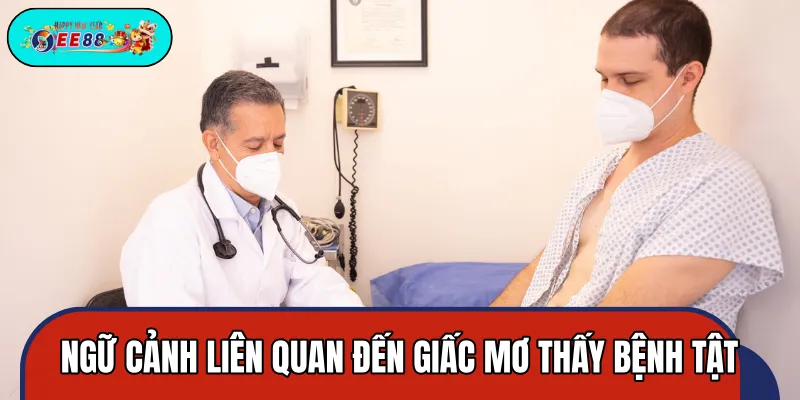 Mộng thấy bệnh tật có thể mang nhiều ý nghĩa khác nhau Mộng thấy bệnh tật có thể mang nhiều ý nghĩa khác nhau